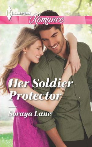 [Harlequin Romance 4420] • Her Soldier Protector